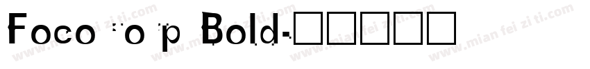 FocoCorp Bold字体转换